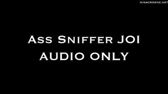 Asshole Sniffer JOI AUDIO ONLY (Nina Crowne)