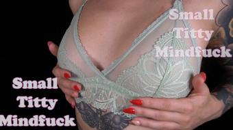 Small Titty Mindfuck - September 29, 2021 (Miss Flora Vanity)