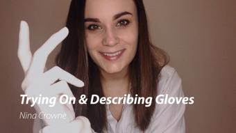 Trying On & Describing Gloves (Nina Crowne)