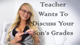 Teacher Wants To Discuss Son's Grade (PeachySkye)