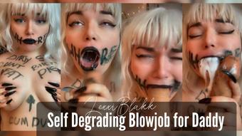 Self Degrading Blowjob for Daddy (Lexxiblakk)