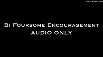 Bi Foursome Encouragement AUDIO ONLY (Nina Crowne)