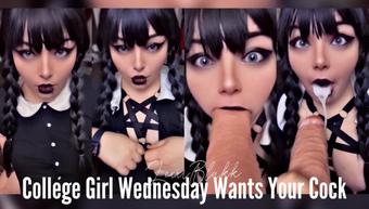 College Girl Wednesday Wants Your Cock (Lexxiblakk)