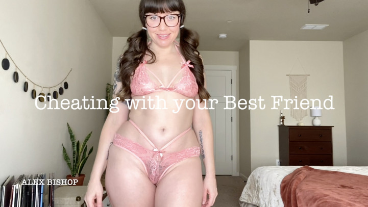 Cheating with your Best Friend - April 01, 2022