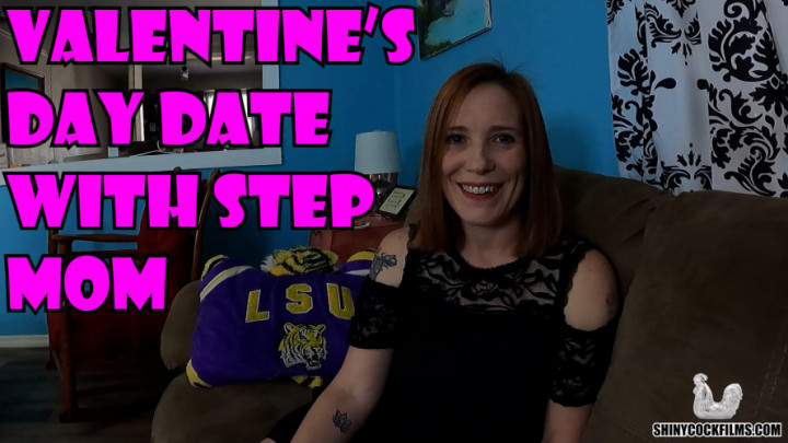 Valentine's Date With My Step Mom - February 12, 2021