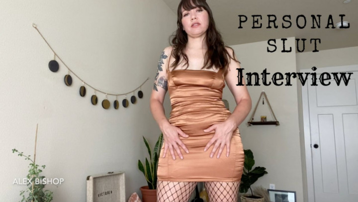 Personal Slut Interview - August 22, 2022