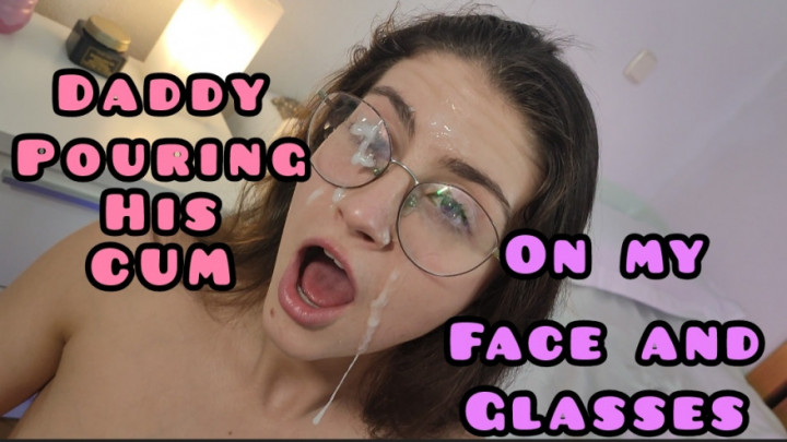 CLIMAX DADDY CUM ON MY FACE & GLASSES