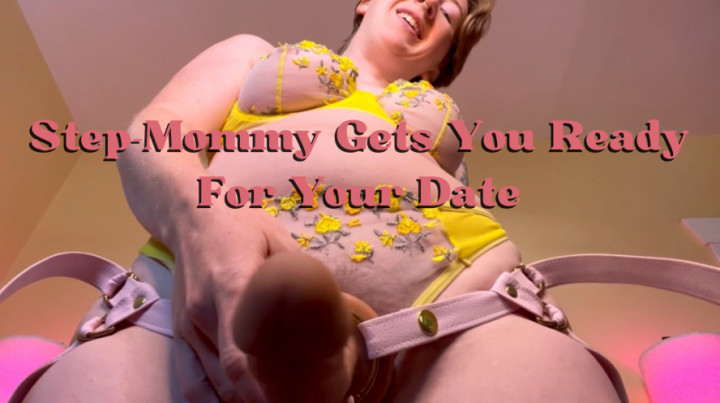 Step-Mommy Preps You for Your Date - March 15, 2025