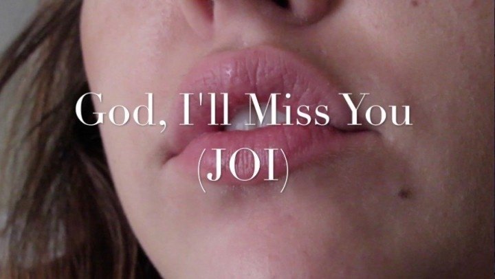 Emma Choice God I Ll Miss You Joi