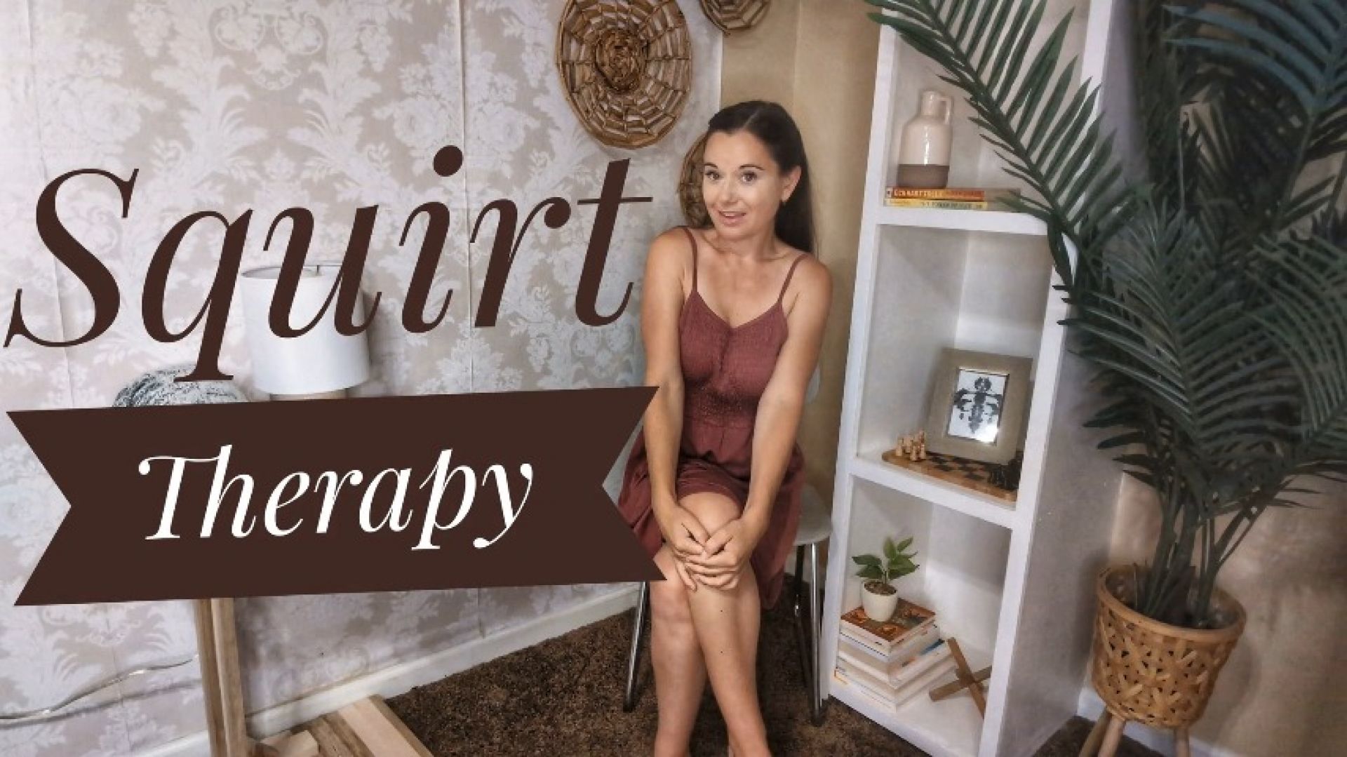 Squirt Therapy - August 24, 2024