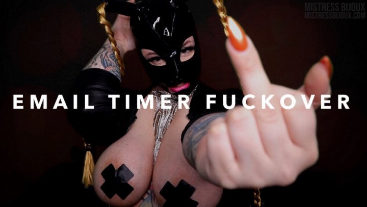 Mistressbijoux Email Timer Fuckover