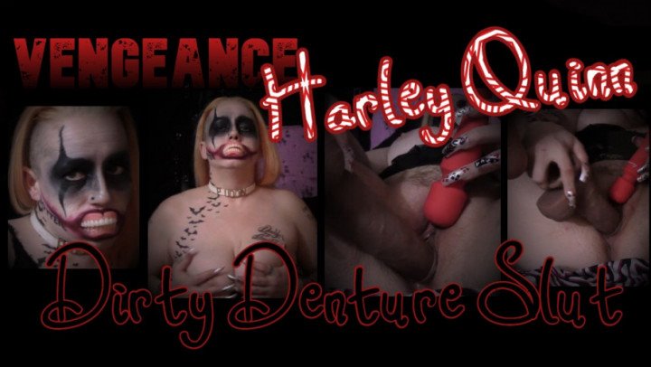 Goddesszora Vengeance Harleyquinn Dirty Denture Slut