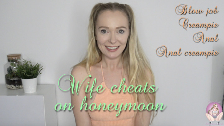 Wife cheats on honeymoon - July 23, 2021