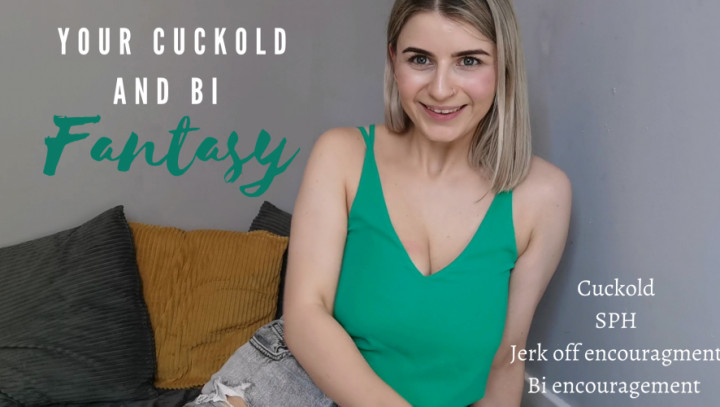 Your cuckold and bi fantasy