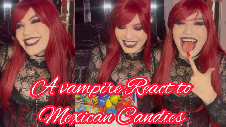 A vampire React to Mexican Candies