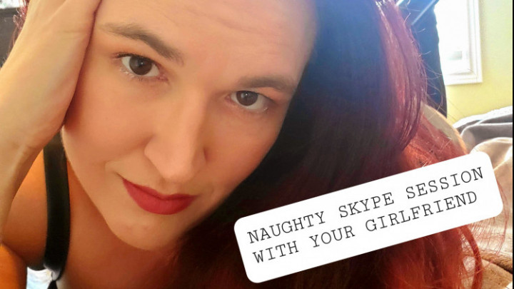Naughty Video Chat with your Girlfriend - February 16, 2021