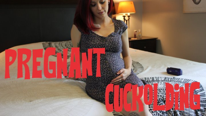 Cuckoldingmilf Pregnant Milf Makes You Her Cuckold