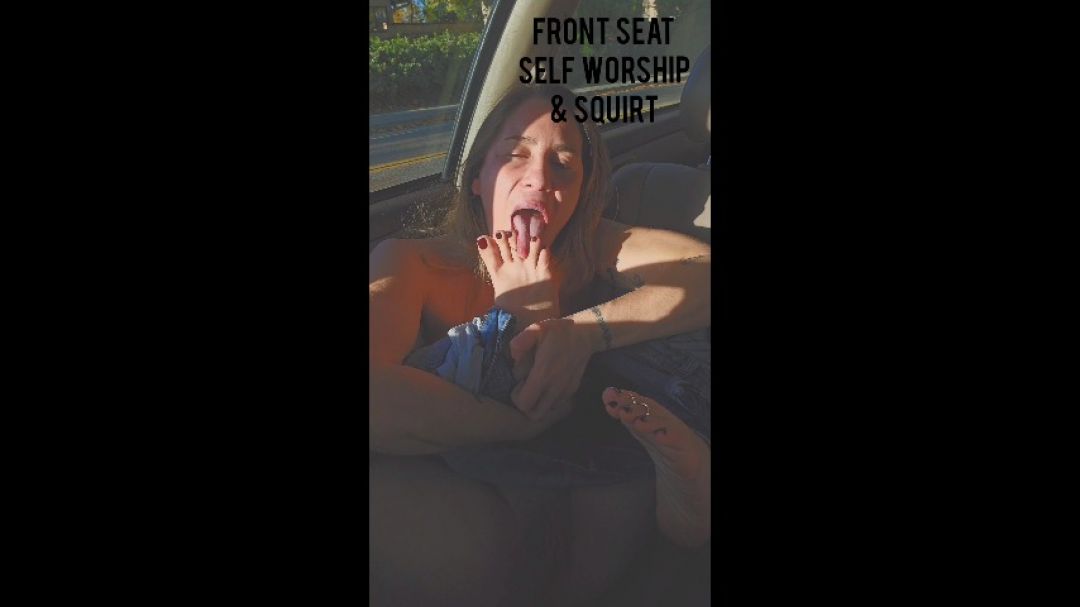 Front Seat Self Worship and Squirt
