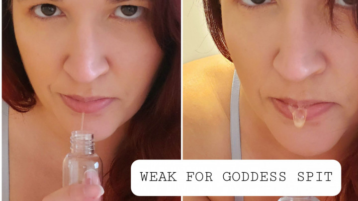 Weak for Goddess Spit - December 11, 2020