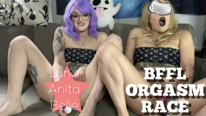 BFFL ORGASM RACE WITH SAME TOY - June 24, 2021