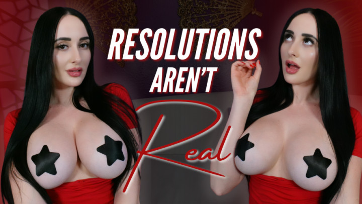 Resolutions Aren't Real - January 05, 2024