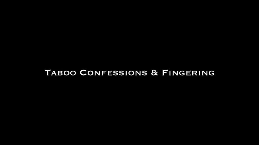 Taboo Confessions & Fingering AUDIO