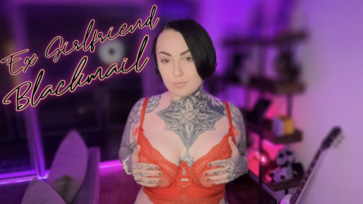 Ex Girlfriend Blackmail Fantasy