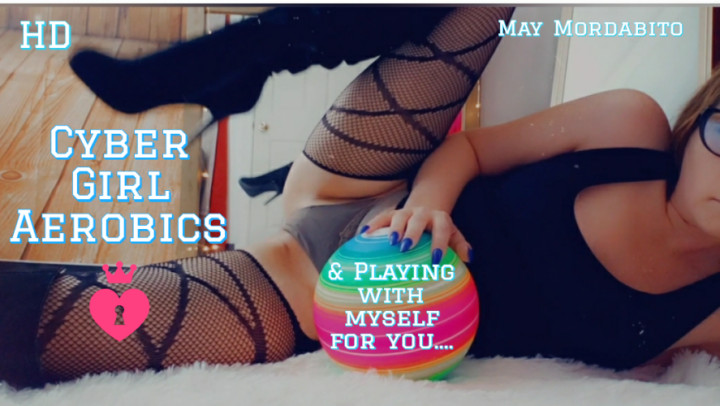 Cyber Girl Aerobics & FingerFucking - May 06, 2021