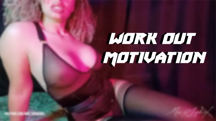 Work out motivation