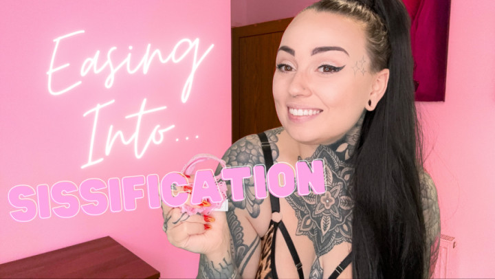 Easing Into Sissification