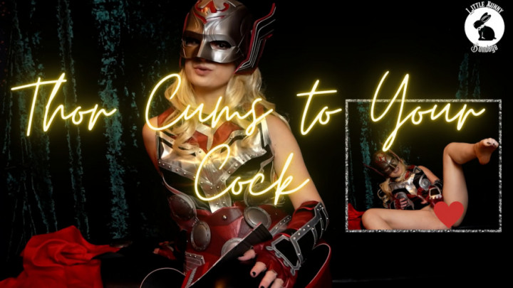 Lady Thor Cums to Your Cock - Apr 5, 2023