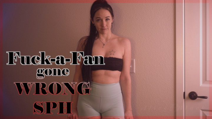 Fuck a Fan gone WRONG SPH - Mar 1, 2023