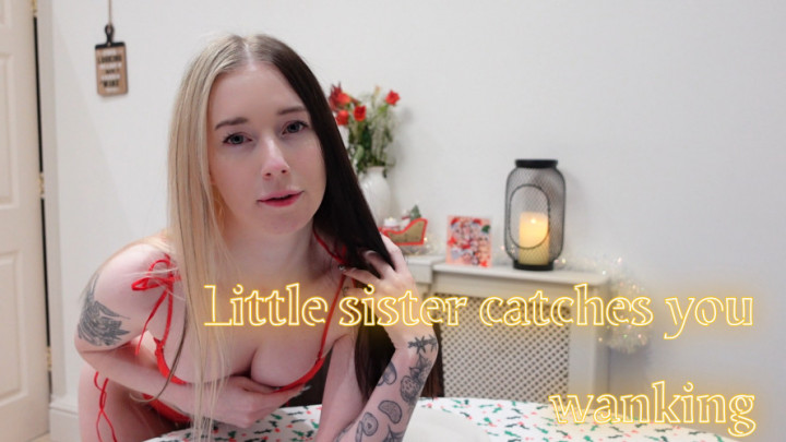 Little sister catches you wanking