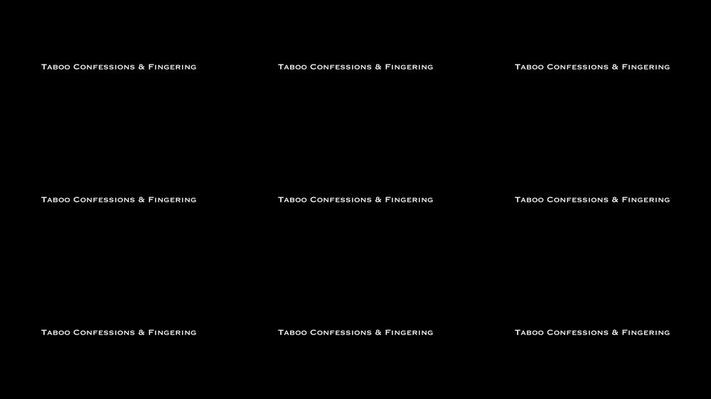 Taboo Confessions & Fingering AUDIO