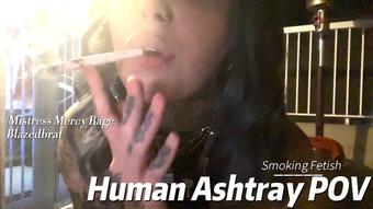 Human Ashtray POV (Blazed Brat)