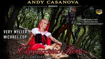 CAPPUCCETTOROTTO...E IL CACCIATORE (Andy Casanova)