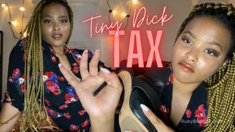 Tiny Dick Tax - March 29, 2022 (Master Ruby Bridget)