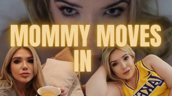 Mommy Moves In (AnnaScotX)