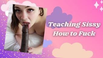 Teaching Sissy How To Fuck - June 09, 2021 (xGwen Ivy)