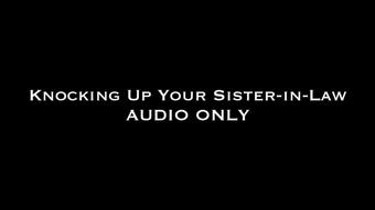 Knocking Up Your Sister-in-Law AUDIO (Nina Crowne)