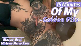 15Mins Of My Golden Piss (Blazed Brat)
