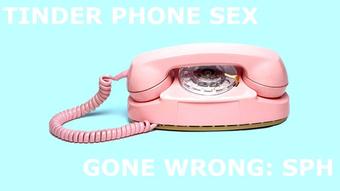Phone Sex Gone Wrong: SPH - March 24, 2020 (KendallOlsen)