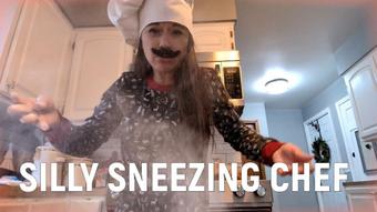 Silly Sneezing Chef - December 20, 2024 (MilaMaeXO)