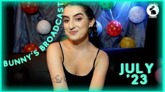 Bunny's Broadcast July 2023 - Jul 3, 2023 (LittleBunnyB)