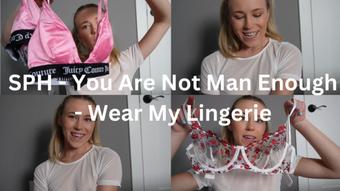 SPH - You Are Not Man Enough - Wear My Lingerie (keeks_3005)