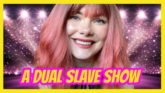 A Dual Slave Show - April 20, 2025 (Yourhikerbabe)