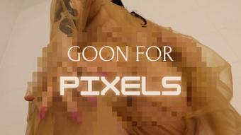 GOON FOR PIXELS I (devillishgoddess)