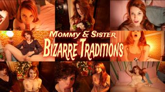 Mommy and Sister, Bizarre Traditions (OliveWood)