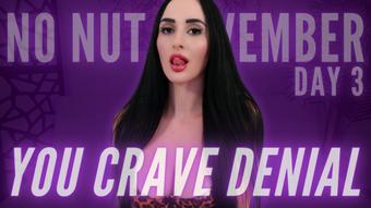 No Nut November #3: You Crave Denial - November 03, 2024 (Violet Voss)