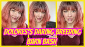 Dolores's Daring Breeding Barn Bash - December 05, 2024 (Yourhikerbabe)